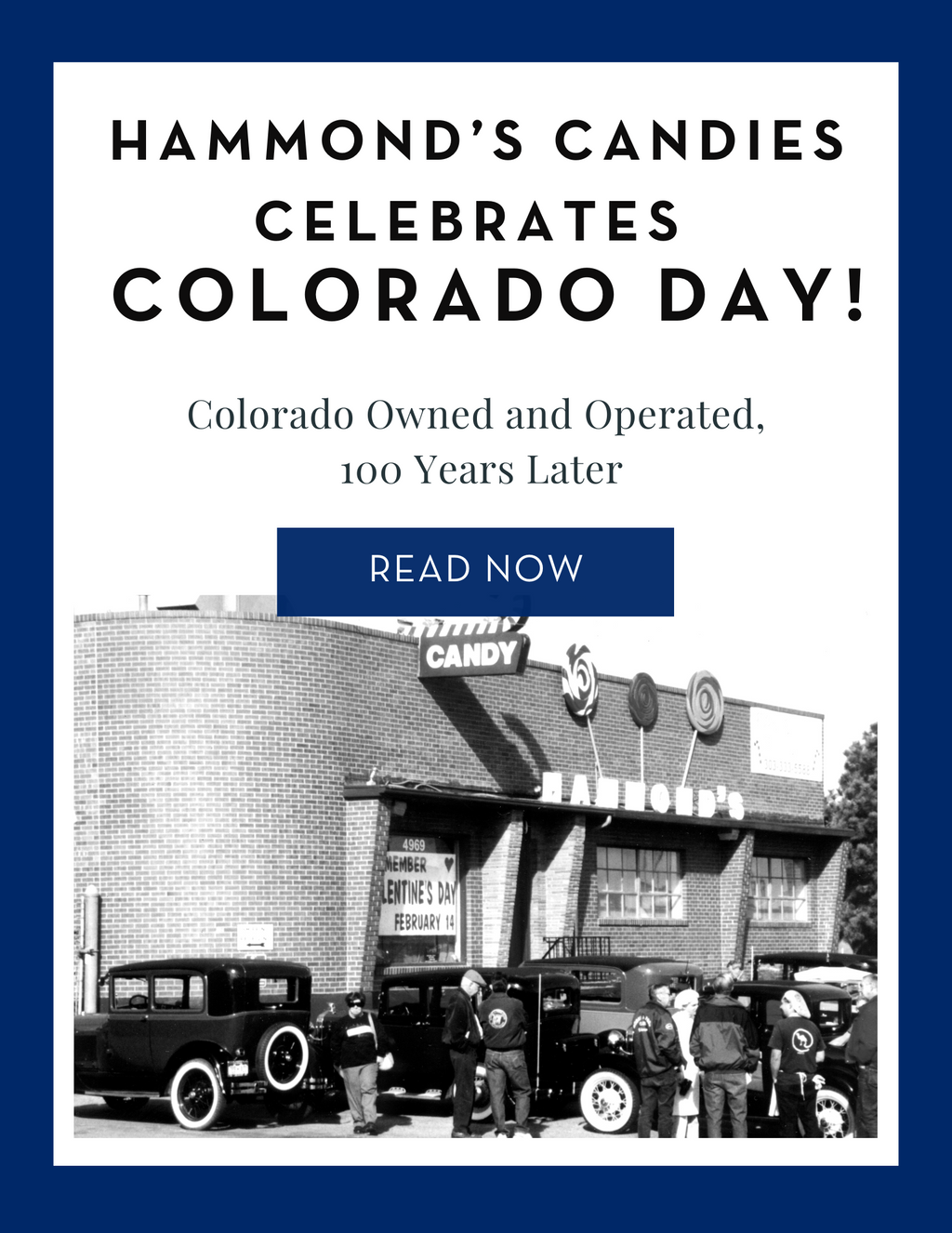 Hammond's Candies Celebrates Colorado Day!