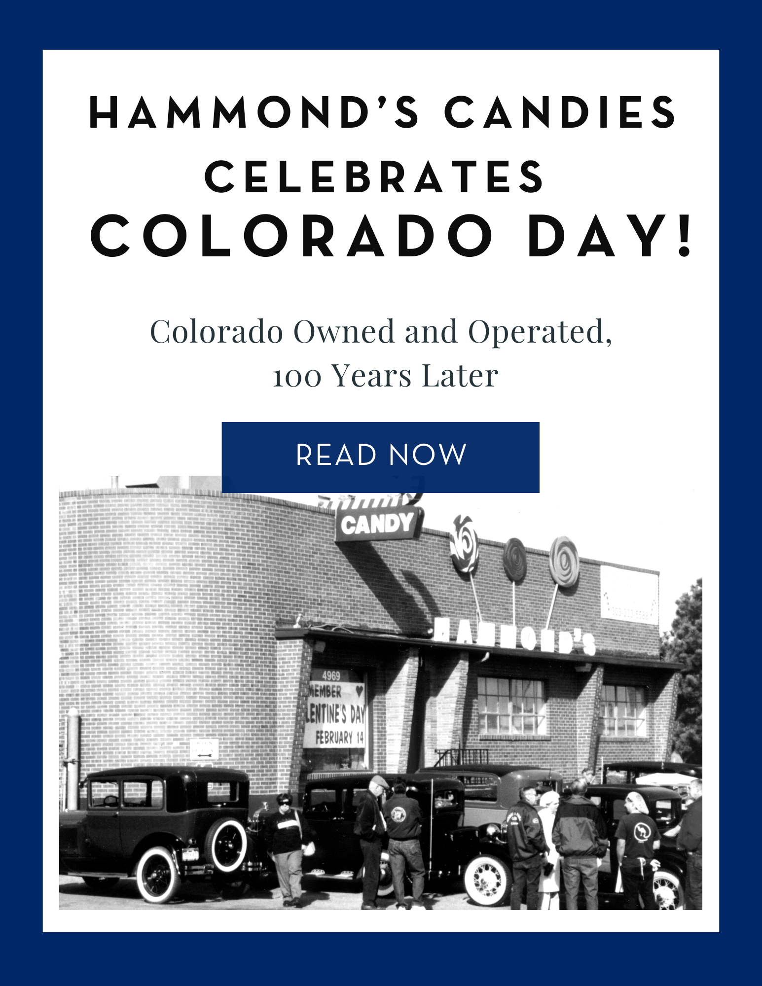 Hammond’s Candies Celebrates Colorado Day!