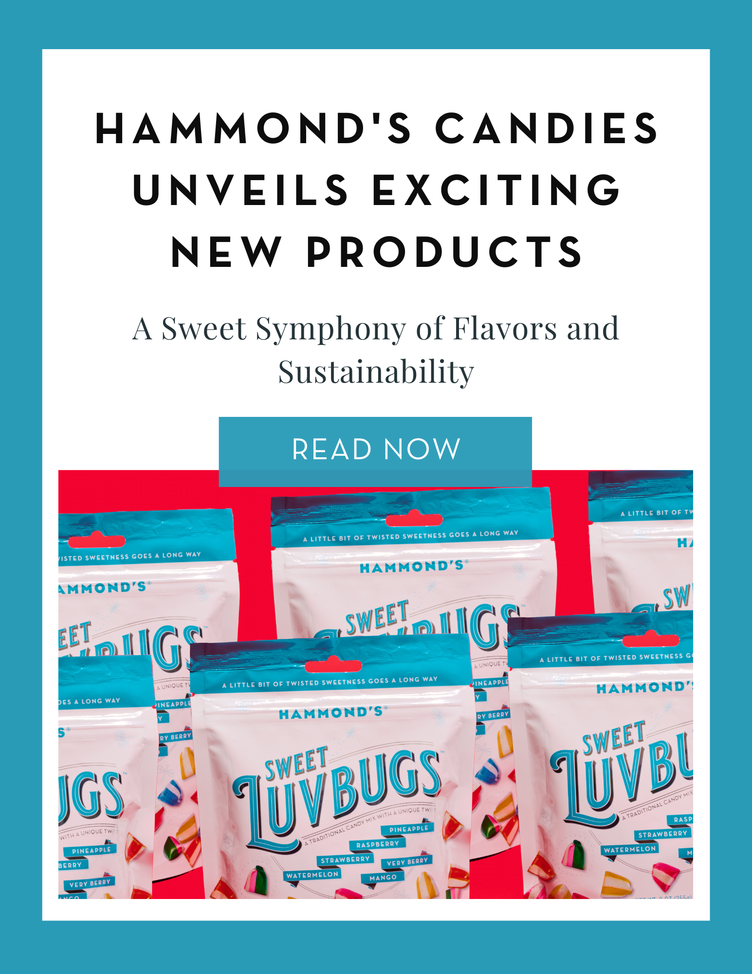 Hammond's Candies Unveils Exciting New Products - A Sweet Symphony of Flavors and Sustainability