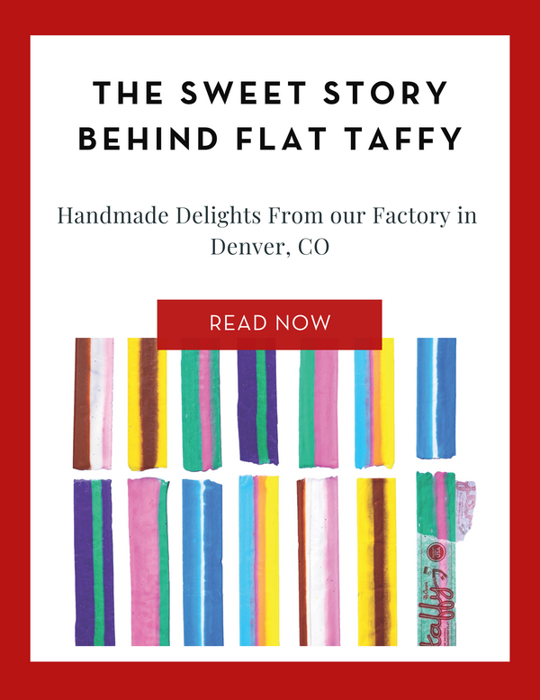 THE SWEET STORY BEHIND FLAT TAFFY