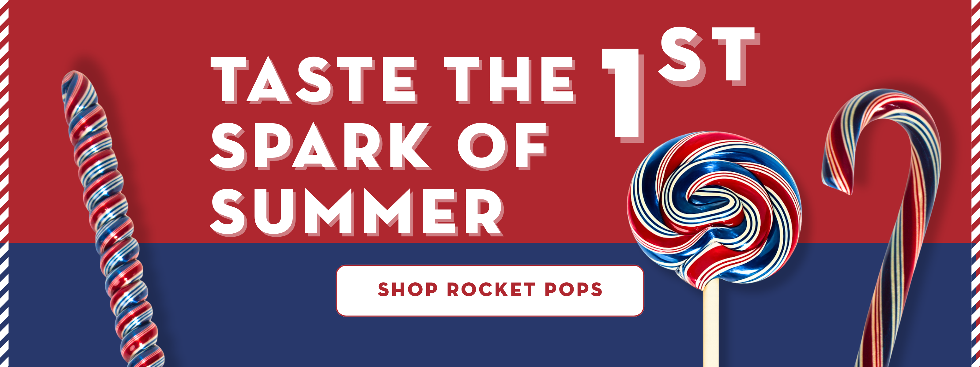 Promotional banner for Rocket Pops with red, white, and blue candy canes and a lollipop on a red and blue background.