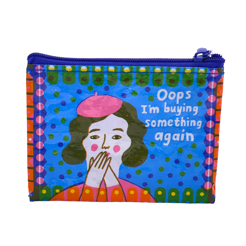 Oops I'm Buying Something Again Coin Purse